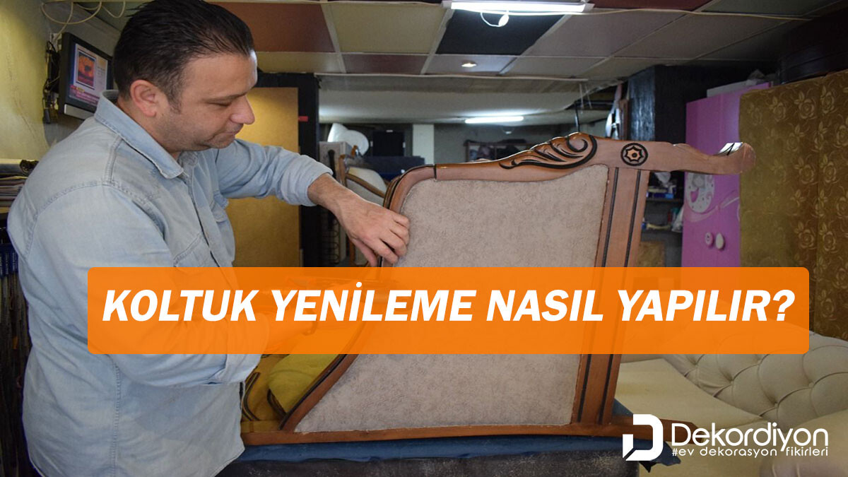 Koltuk Yenileme Nasıl Yapılır? | Eskiyen Koltuklara Çözüm!  