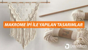 Makrome ipi ile Yapılan Tasarımlar için +10 Fikir  