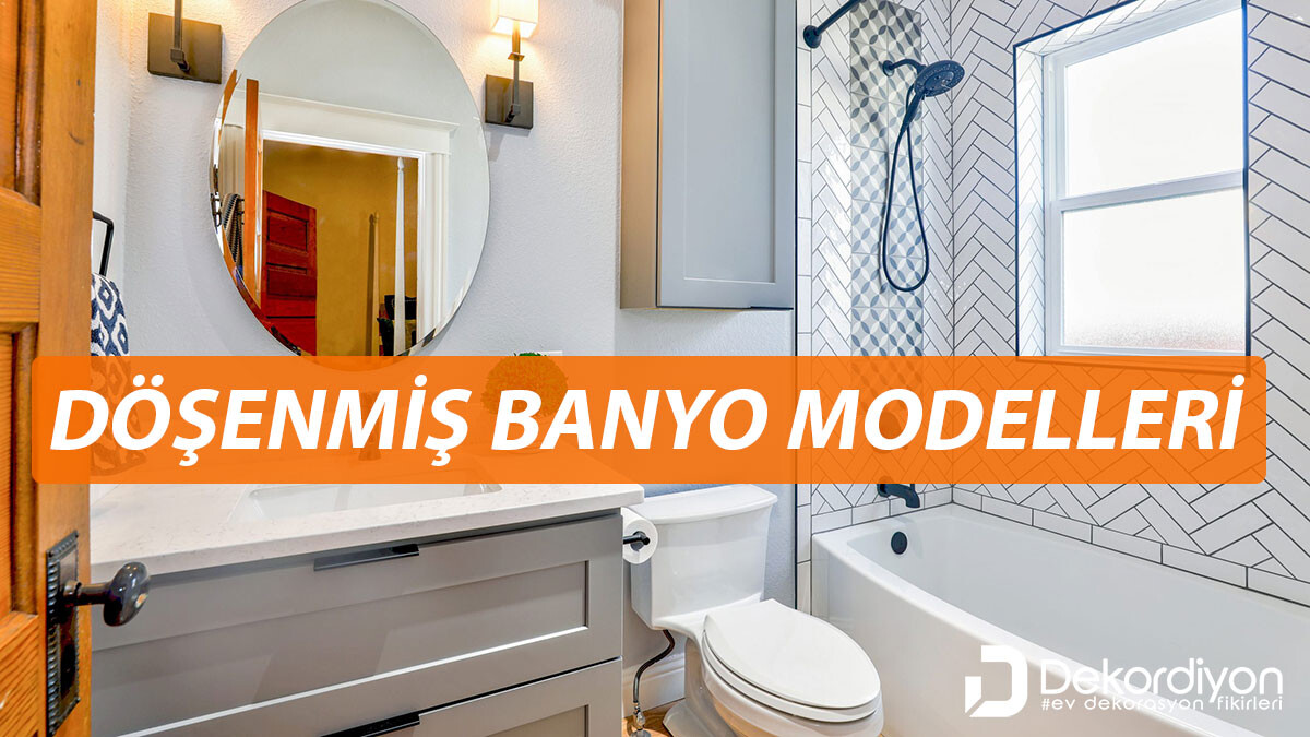 Döşenmiş Banyo Modelleri için +17 Örnek  