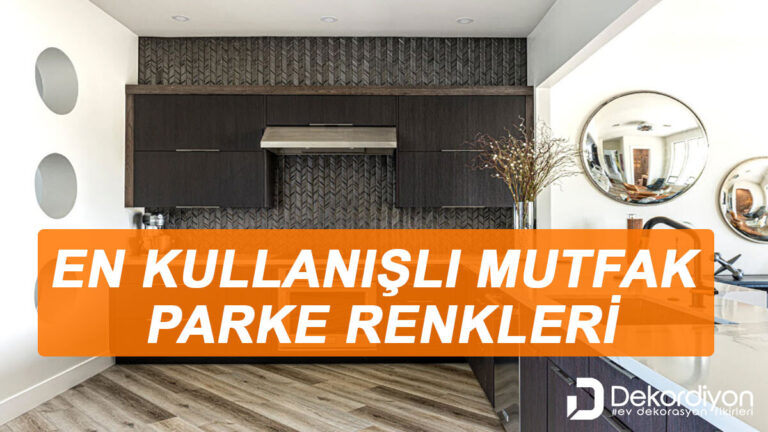Mutfak parke renkleri