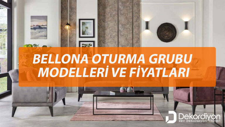 Bellona oturma grubu modelleri ve fiyatları