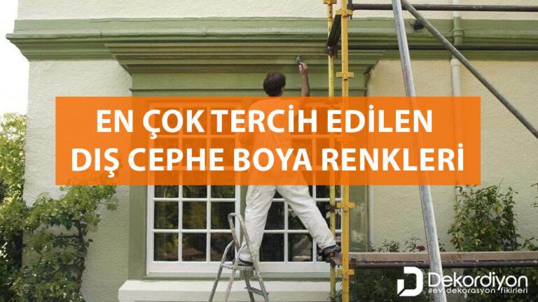 En çok tercih edilen dış cephe boya renkleri