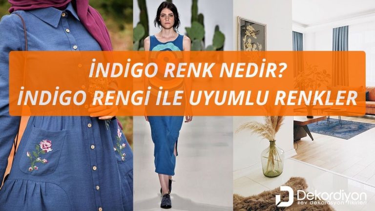 İndigo Renk Nedir? İndigo Rengi ile Uyumlu Renkler 2026 » Dekordiyon