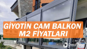 Giyotin Cam Balkon M2 Fiyatları 2024  
