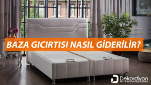 Baza gıcırtısı nasıl giderilir?