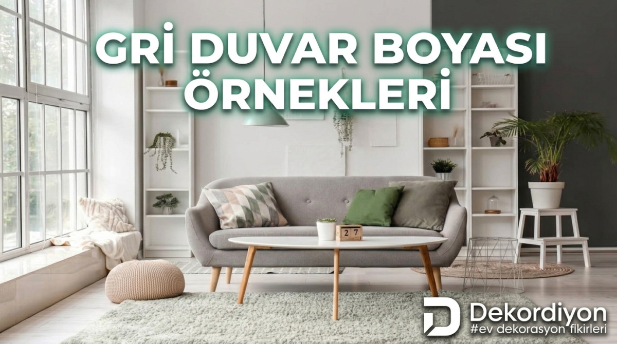 Gri Duvar Boyası Örnekleri: +16 Gri Boyalı Ev Dekorasyonu  